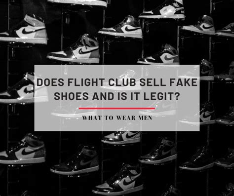 does flight club ny sell fake shoes|does flight club authenticate shoes.